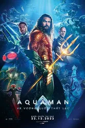 Aquaman 2: Vương Quốc Thất Lạc - Aquaman 2: Vương Quốc Thất Lạc (2023)