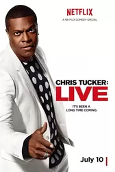 Chris Tucker: Live - Chris Tucker: Live (2015)