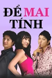 Để Mai tính - Để Mai tính (2010)