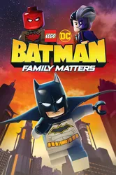 LEGO DC- Người Dơi Và Vấn Đề Đại Gia Đình - LEGO DC- Người Dơi Và Vấn Đề Đại Gia Đình (2019)