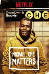 Michael Che Matters - Michael Che Matters (2016)