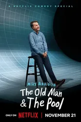 Mike Birbiglia: Ông già và hồ bơi - Mike Birbiglia: Ông già và hồ bơi (2023)
