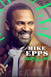 Mike Epps: Sẵn sàng bán hết - Mike Epps: Sẵn sàng bán hết (2024)