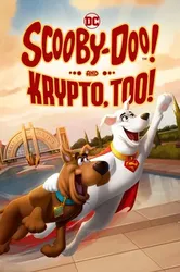 Scooby-Doo! And Krypto, Too! - Scooby-Doo! And Krypto, Too! (2023)