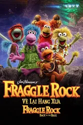 Về Lại Hang Xưa - Fraggle Rock: Back To The Rock - Về Lại Hang Xưa - Fraggle Rock: Back To The Rock (2022)
