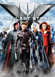 X-Men: The Last Stand - X-Men: The Last Stand (2006)